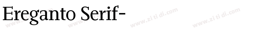 Ereganto Serif字体转换